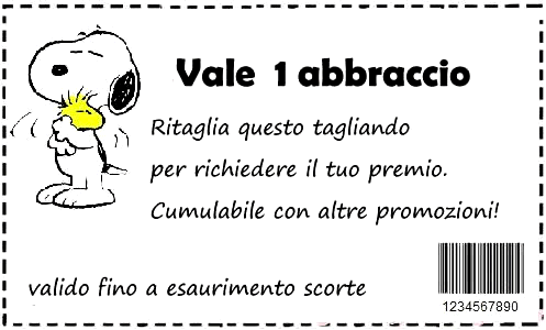 "Questo biglietto vale 1 Abbraccio" - Snoopy