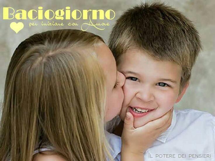 "Baciogiorno, per iniziare con Amore"