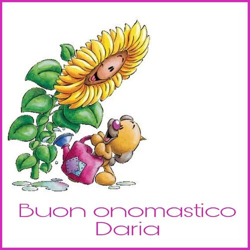 "Buon Onomastico Daria"