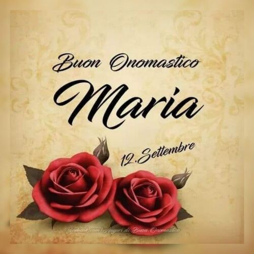 "12 Settembre Buon Onomastico Maria"