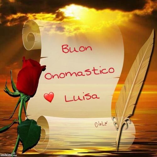 "Buon Onomastico Luisa"