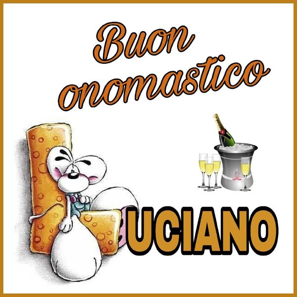 Cartoline Whatsapp - "Buon Onomastico Luciano"