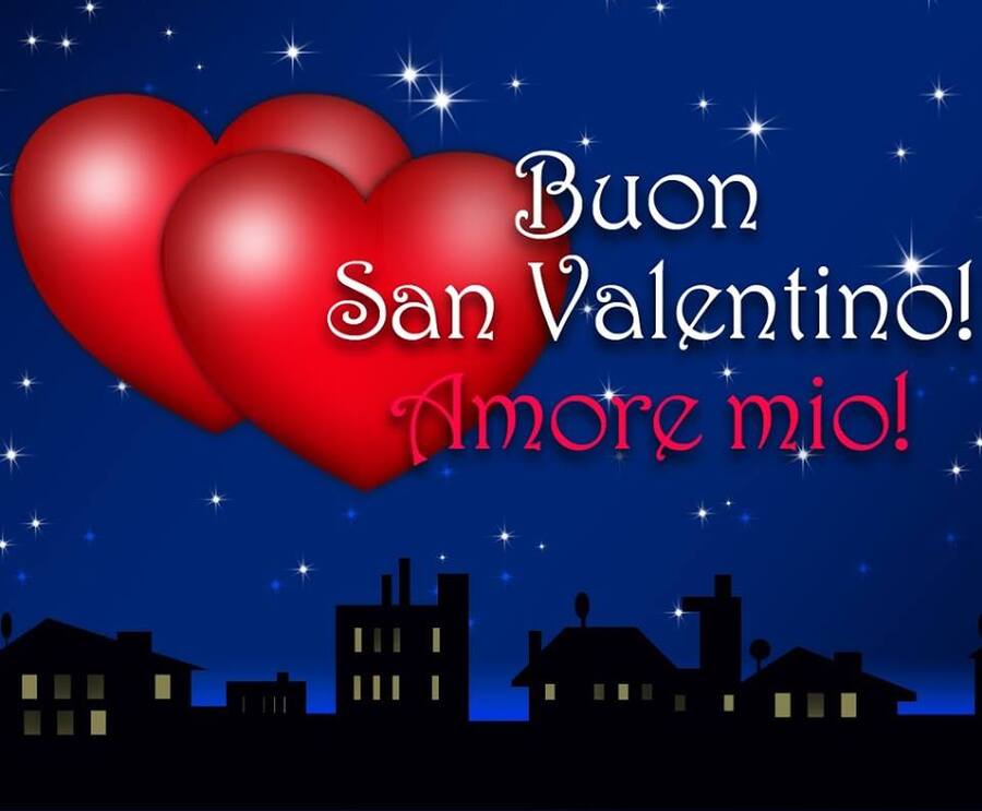 "Buon San Valentino! Amore Mio!"