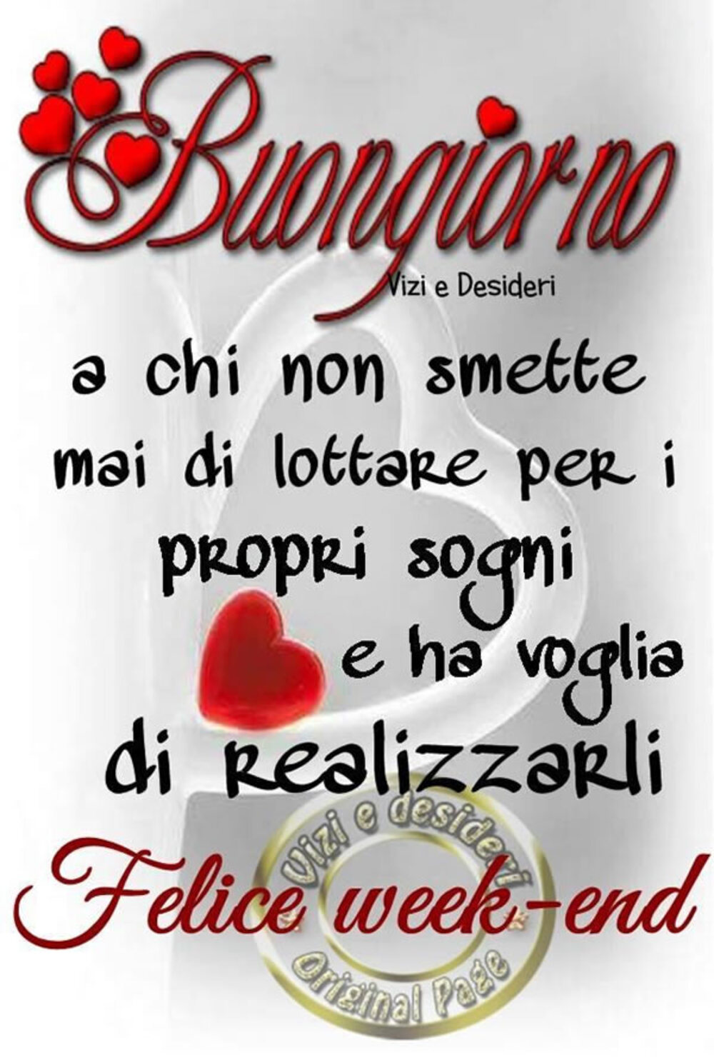 "Buongiorno a chi non smette mai di lottare per i propri sogni e ha voglia di realizzarli....."