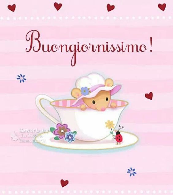 Buongiornissimo!