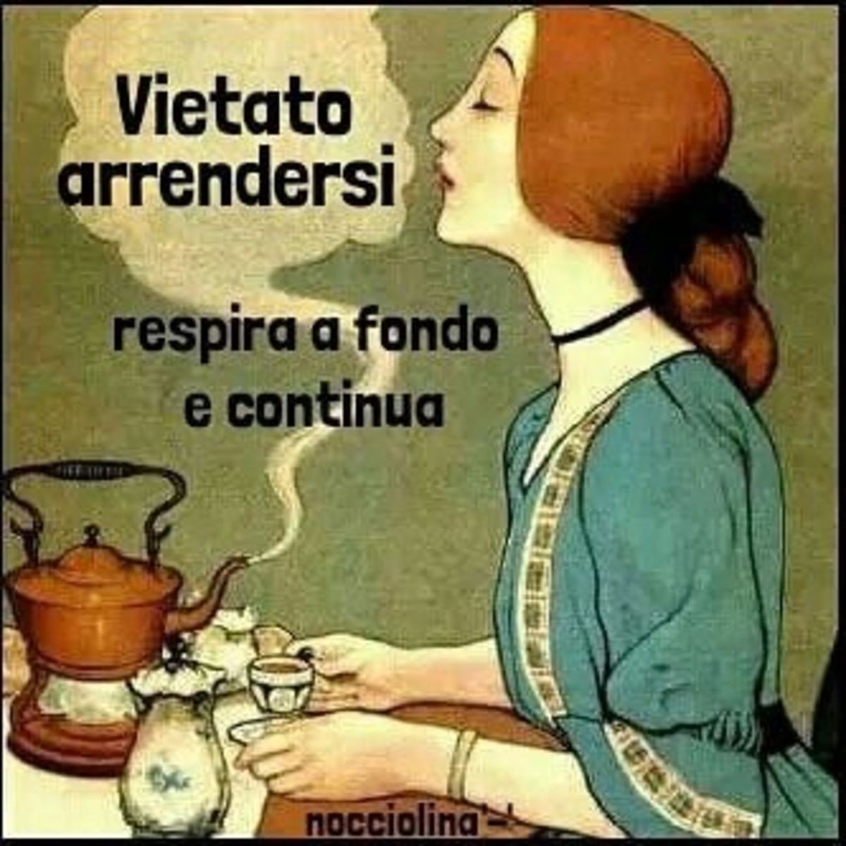 "Vietato arrendersi, respira a fondo e continua."