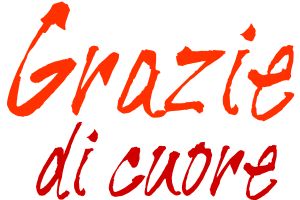 "Grazie di cuore"