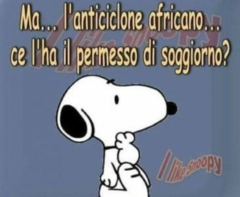 "Ma l'anticiclone africano, ce l'ha il permesso di soggiorno?" - Vignette Snoopy