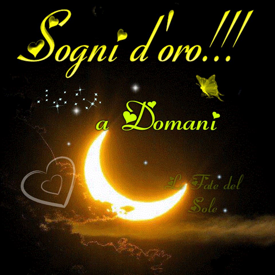 "Sogni d'Oro !!! A Domani..."