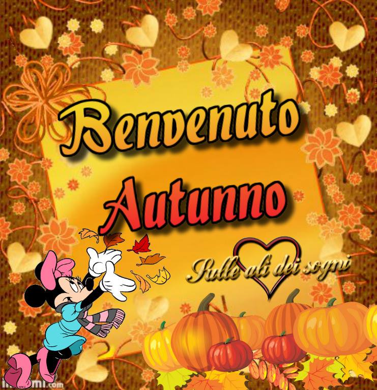 "Benvenuto Autunno"