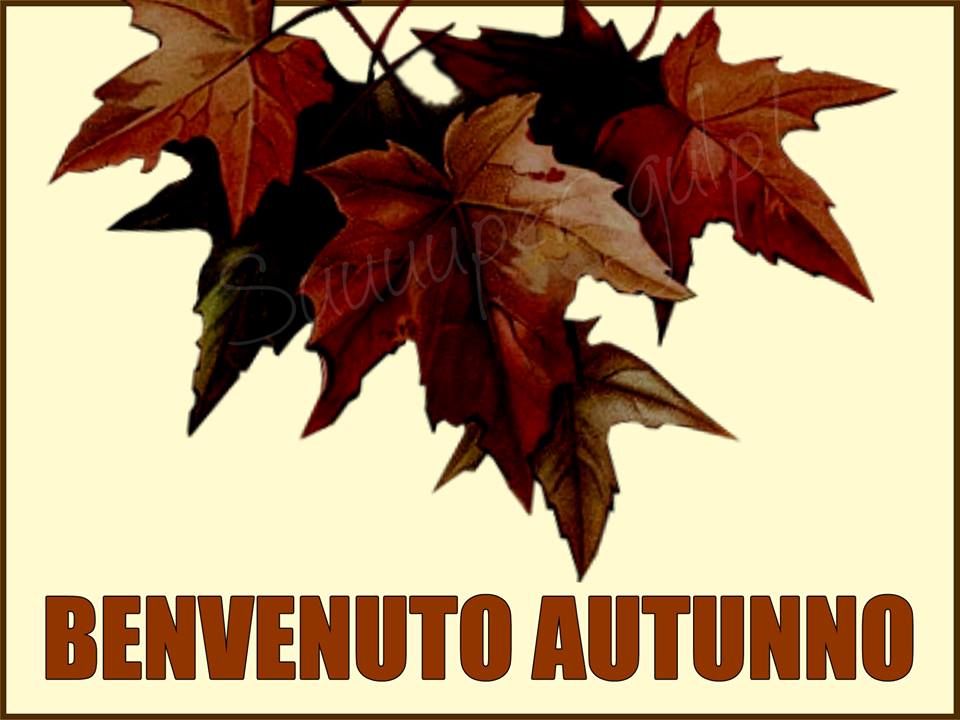 "Bentornato Autunno"