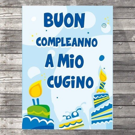 "Buon Compleanno a mio cugino"