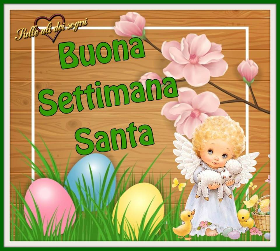 "Buona Settimana Santa"