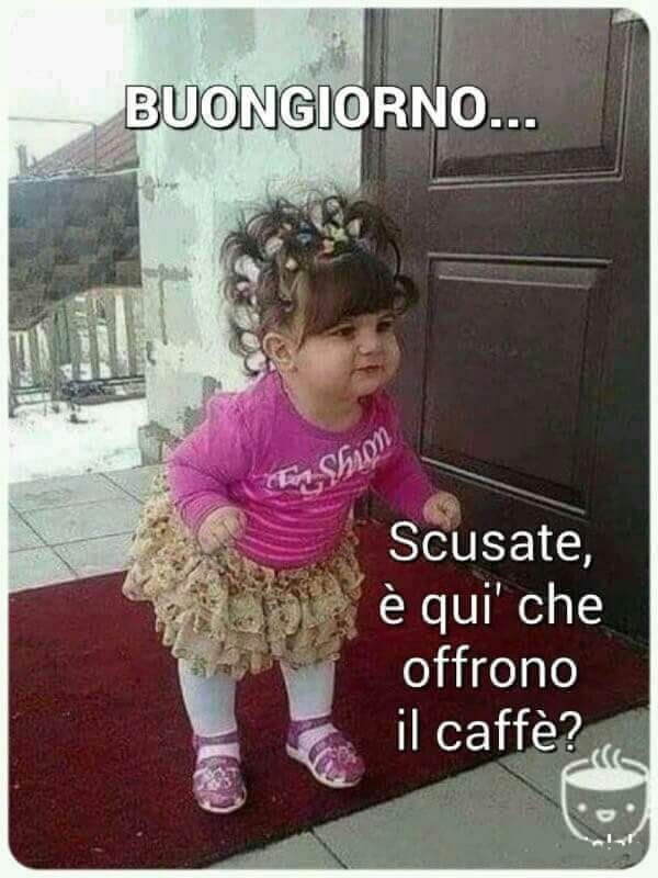 Buongiorno con i bambini - "BUONGIORNO... Scusate è qui che offrono il caffè ?"