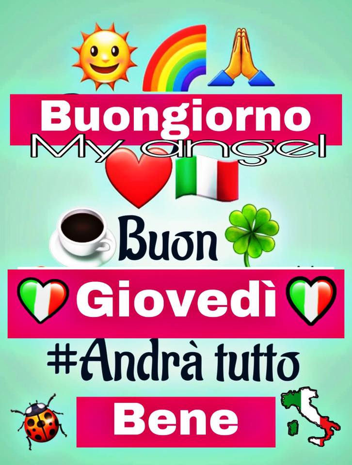 "Buon Giovedì andrà tutto bene, Buongiorno"