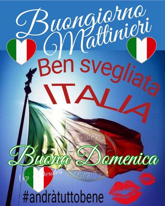 "Buongiorno Mattinieri. Buona Domenica Italia"