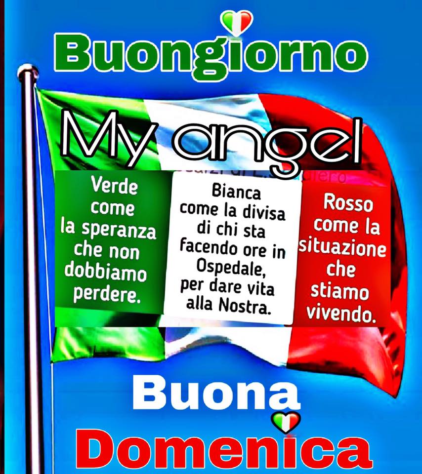 "Verde come la speranza che non dobbiamo perdere. Bianca come la divisa di chi sta facendo ore e ore per dare la vita alla nostra. Rossa come la situazione che stiamo vivendo. Buona Domenica"