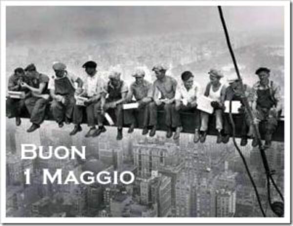 Buona Giornata e Buona Festa dei Lavoratori