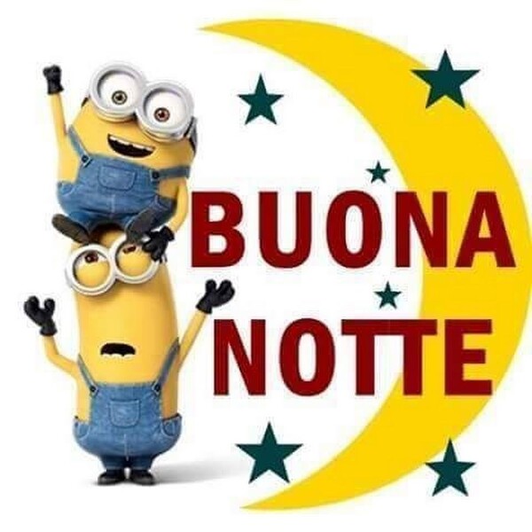 "BUONA NOTTE" - Minions