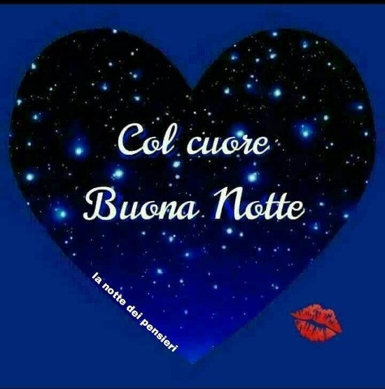 "Col Cuore Buona Notte"