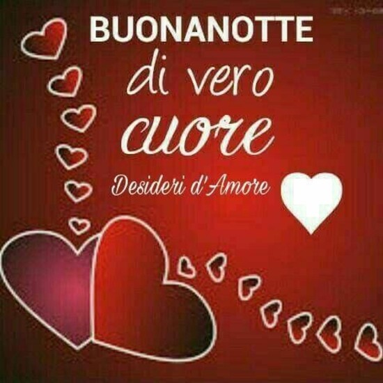 "Buonanotte di vero Cuore"