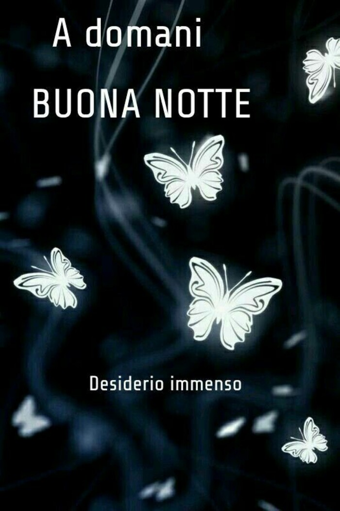 A Domani, Buonanotte con le farfalle