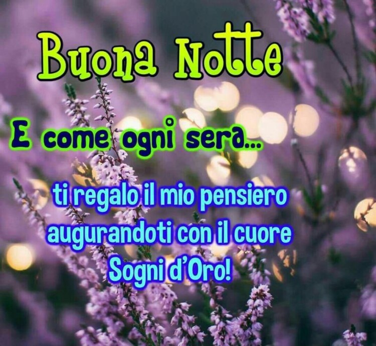 Buonanotte primaverile - "E come ogni sera... ti regalo il mio pensiero augurandoti con il Cuore Sogni d'oro!"