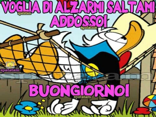 "Voglia di alzarmi saltami addosso!" - Buongiorno divertente con Paperino