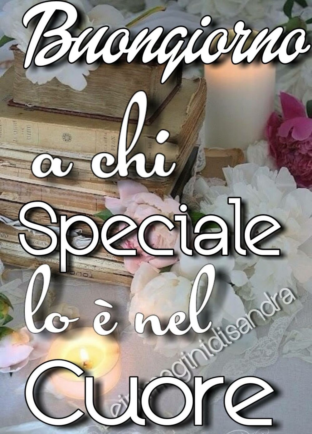 "Buongiorno a chi Speciale lo è nel cuore..."