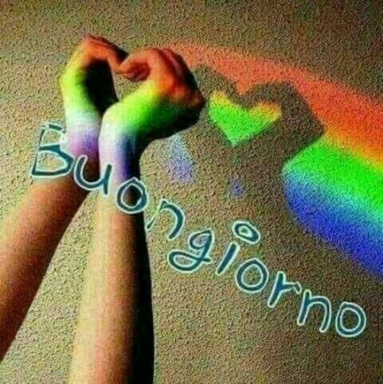 "Buongiorno arcobaleno"