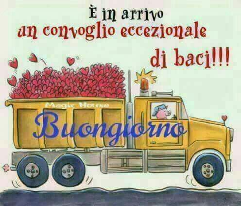 Buongiorno con bacio - "E' in arrivo un convoglio eccezionale di baci !!!"