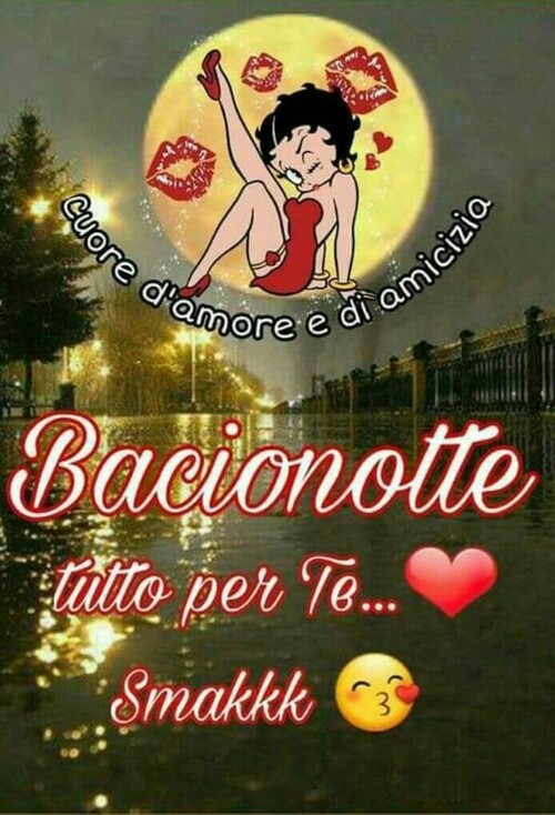 Betty Boop - "Bacionotte tutto per Te... Smack!"