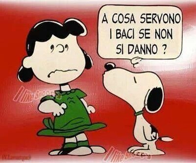 "A cosa servono i baci se non si danno?" - vignette con Snoopy