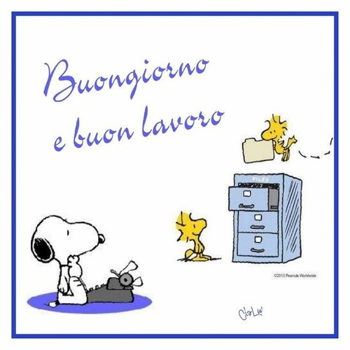 "Buongiorno e Buon Lavoro" - da Snoopy e Woodstock