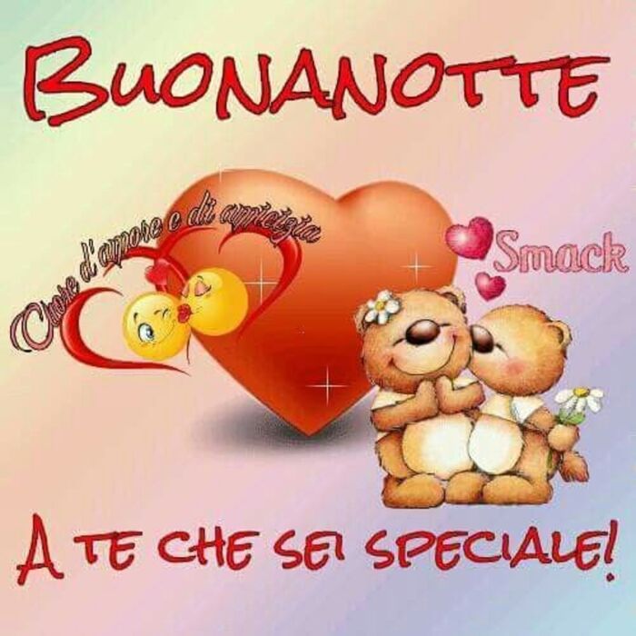 "Buona Notte a Te che sei Speciale!"