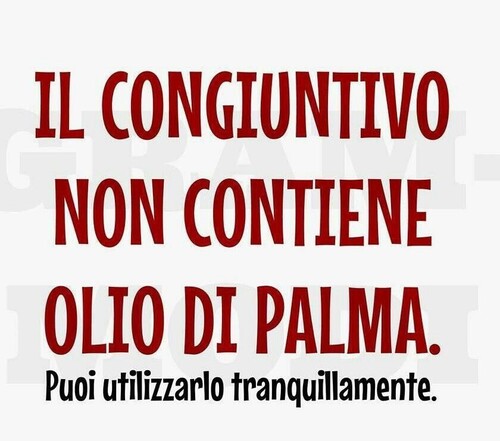 Frasi divertenti - "Il congiuntivo non contiene olio di palma. Puoi usarlo tranquillamente."