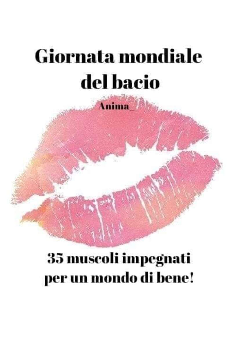 Giornata Mondiale del Bacio: 35 muscoli impegnati per un mondo di bene !