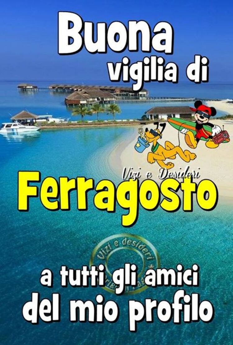 Domani è Ferragosto