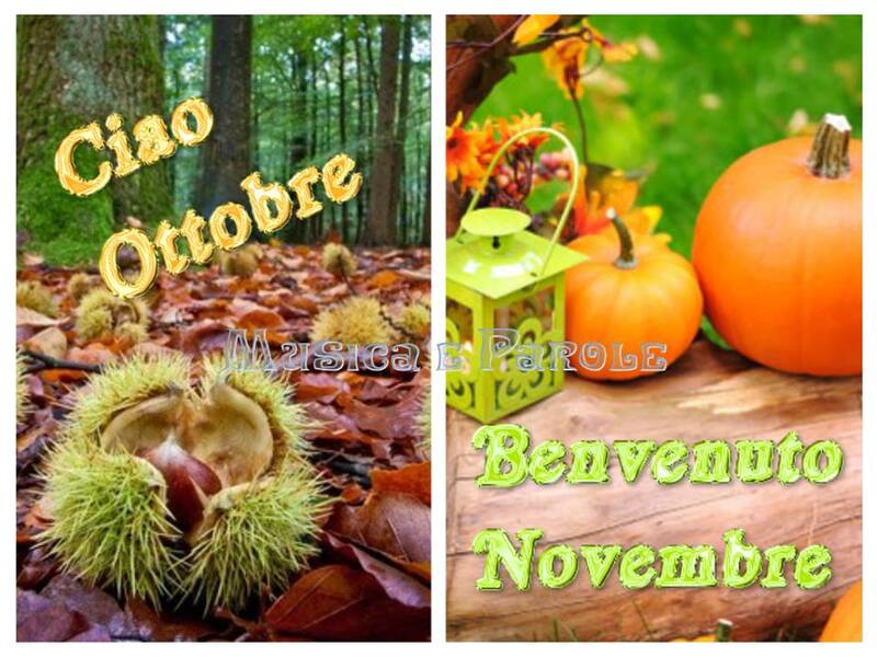 "Ciao Ottobre, Buon Giorno Novembre"