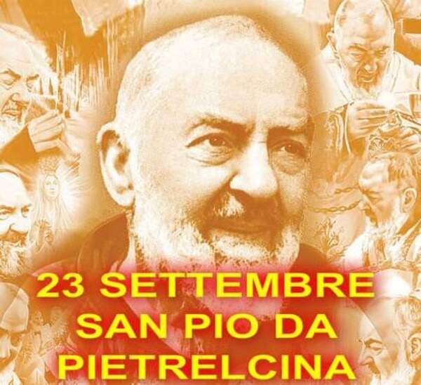 Buongiorno 23 Settembre, Padre Pio