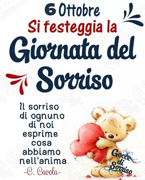 "Oggi si festeggia la Giornata del Sorriso. Il sorriso di ognuno di noi esprime cosa abbiamo nell'anima."