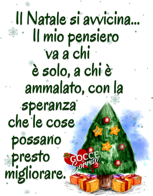 "..... Il mio pensiero va a chi è solo, a chi è ammalato, con la Speranza che le cose possano presto migliorare."