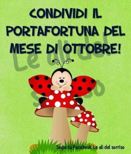 "Condividi il portafortuna del mese di Ottobre!"