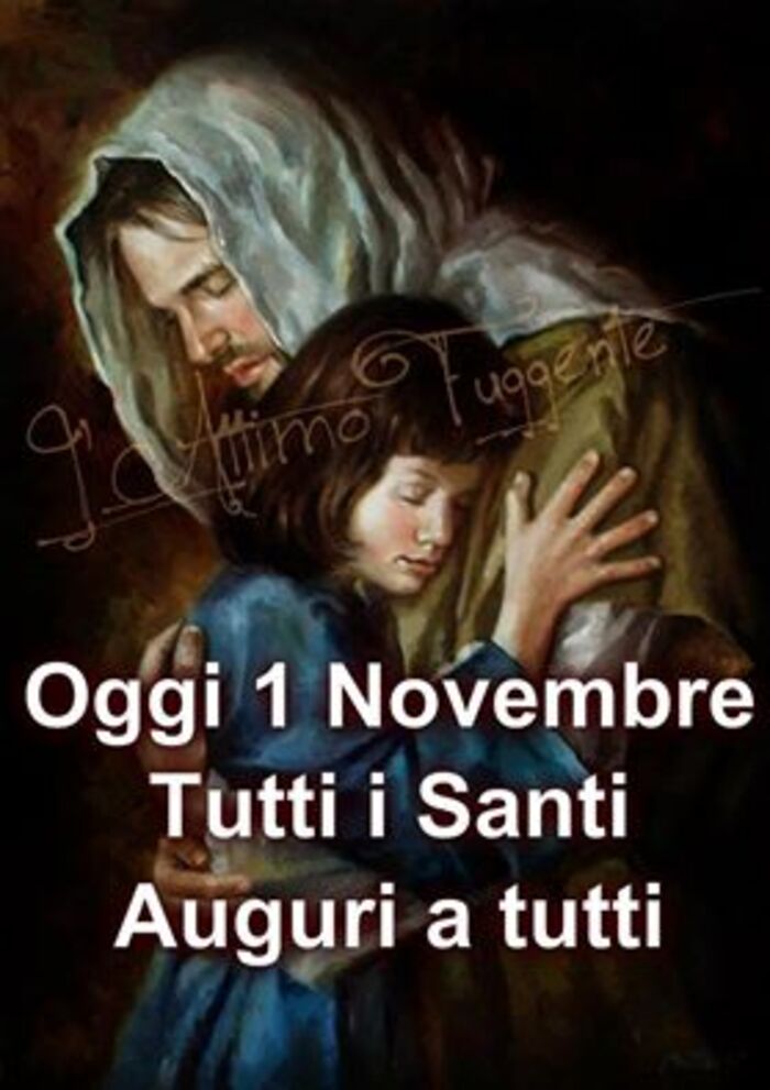 "Oggi 1 Novembre Tutti i Santi Auguri a tutti"