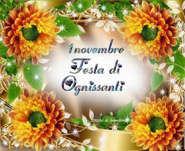 Ognissanti Buongiorno E Immagini Di Auguri Bgiorno It