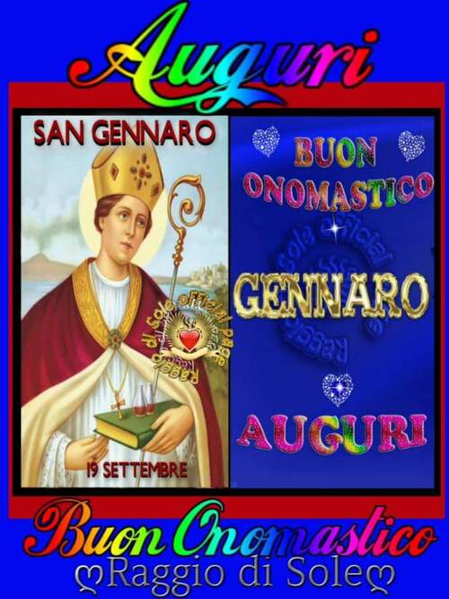 Tantissimi Auguri di Buon Onomastico. San Gennaro