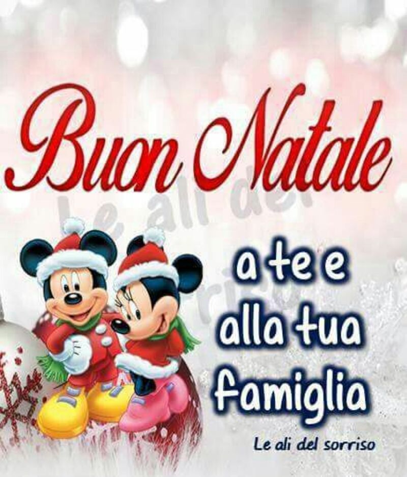 "Buon Natale a Te e alla tua Famiglia"