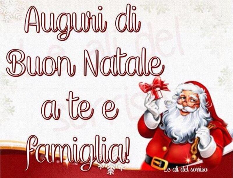 "Auguri di Natale a Te e Famiglia"