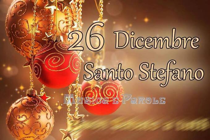 "Santo Stefano 26 Dicembre" - Musica e Parole