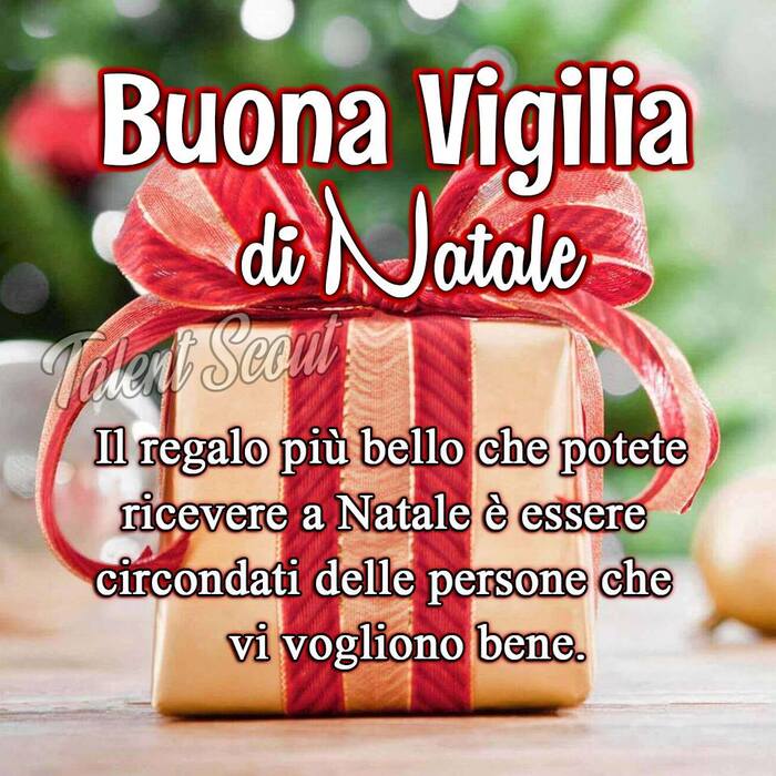 ".....il regalo più bello che potete ricevere a Natale è essere circondati dalle persone che vi vogliono bene."